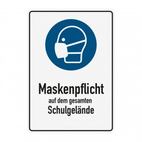Poster oder Hinweisschild - Maskenpflicht - Schulgelände