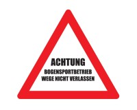 Warnschild Achtung Bogensportbetrieb Dreieck 