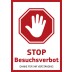 Hinweisschild - "Stop Besuchsverbot - Danke für Ihr Verständnis" auf Hohlkammerplatte 3 mm