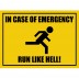 Run Like Hell - Hinweisschild